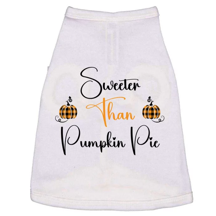 Sweeter Than Pumpkin Pie Fall Autumn Harvest Design Gift Doggie Tank