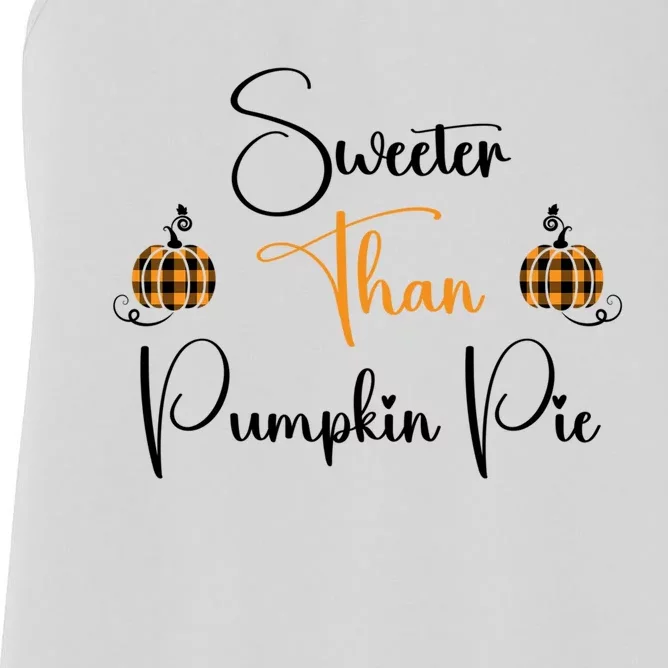 Sweeter Than Pumpkin Pie Fall Autumn Harvest Design Gift Women's Racerback Tank