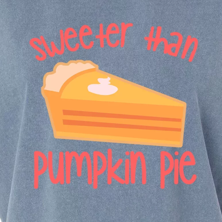 Sweeter Than Pumpkin Pie Great Gift Garment-Dyed Women's Muscle Tee