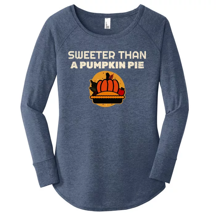 Sweeter Than Pumpkin Pie Thanksgiving Gift Women's Perfect Tri Tunic Long Sleeve Shirt