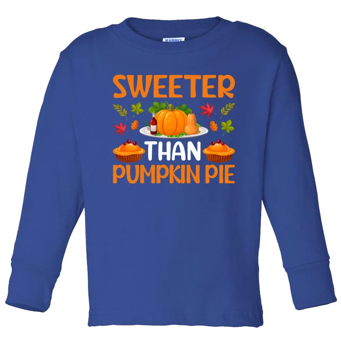 Sweeter Than Pumpkin Pie Turkey Family Matching Thanksgiving Gift Toddler Long Sleeve Shirt