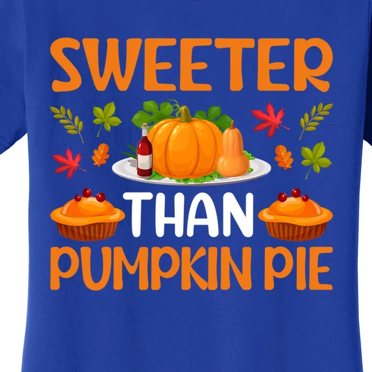 Sweeter Than Pumpkin Pie Turkey Family Matching Thanksgiving Gift Women's T-Shirt