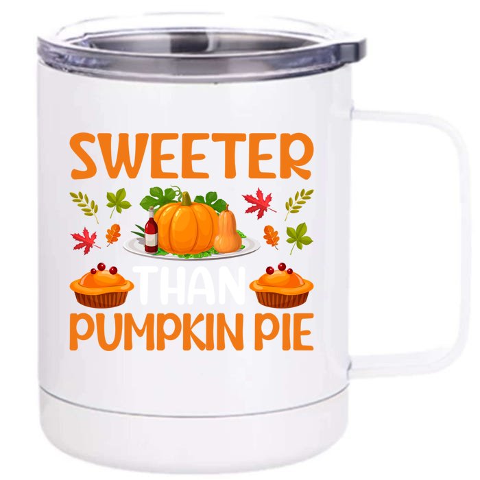 Sweeter Than Pumpkin Pie Turkey Family Matching Thanksgiving Gift Front & Back 12oz Stainless Steel Tumbler Cup