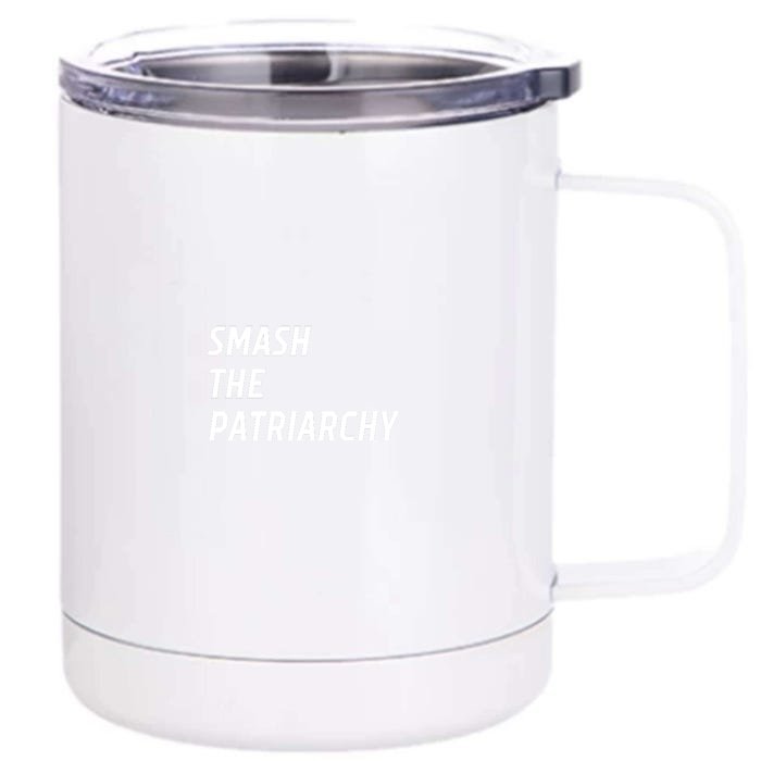 Smash The Patriarchy Front & Back 12oz Stainless Steel Tumbler Cup