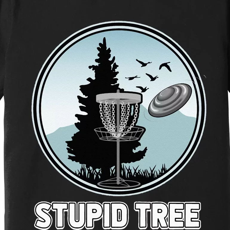 Stupid Tree Pinetree Sunset Funny Disc Frisbee Golf Player Premium T-Shirt