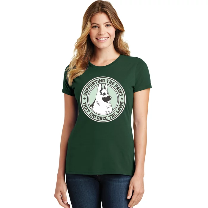 Supporting The Paws That Enforce The Laws Women's T-Shirt