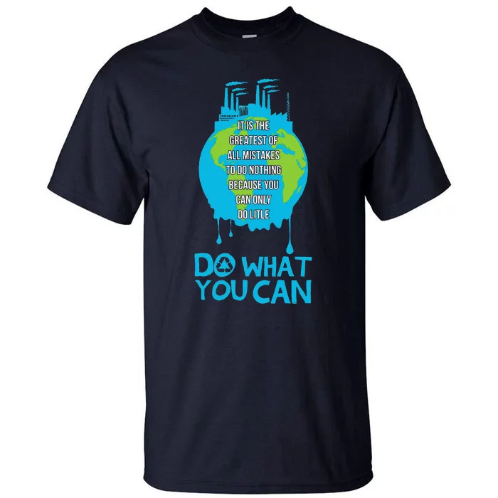 Save The Planet Pollution Cool Earth Day Lovers Gift Tall T-Shirt