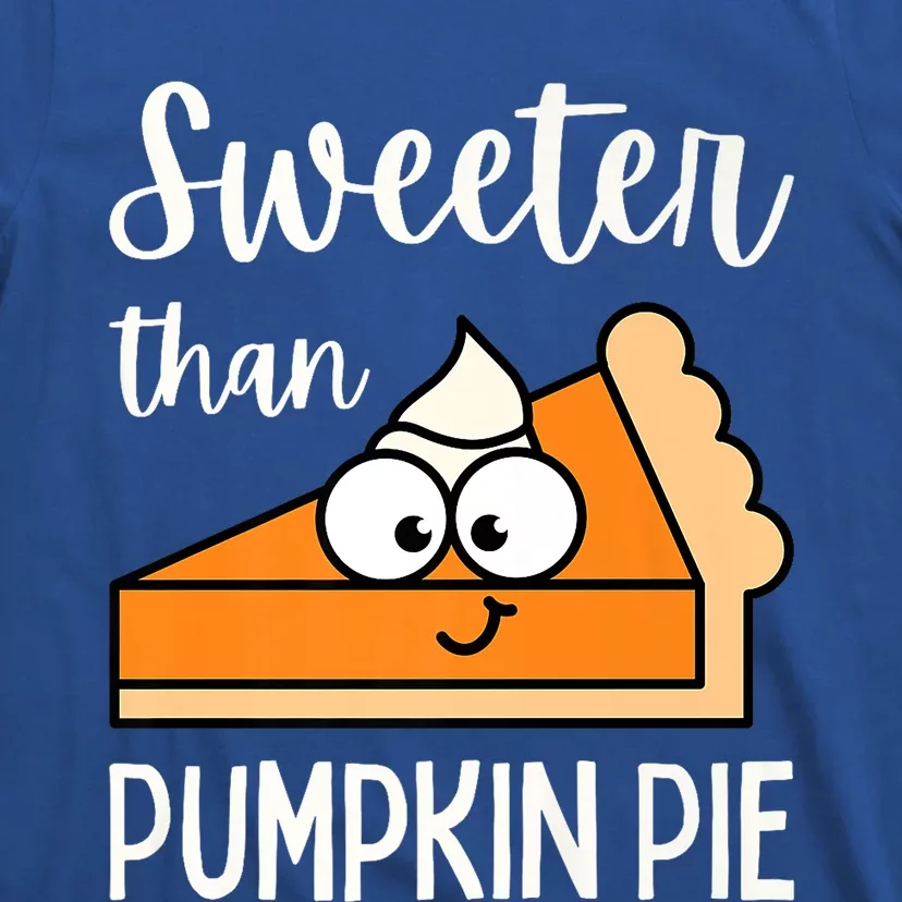 Sweeter Than Pumpkin Pie Adult Gift T-Shirt