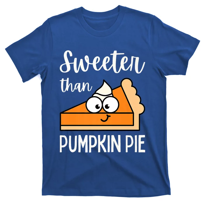 Sweeter Than Pumpkin Pie Adult Gift T-Shirt