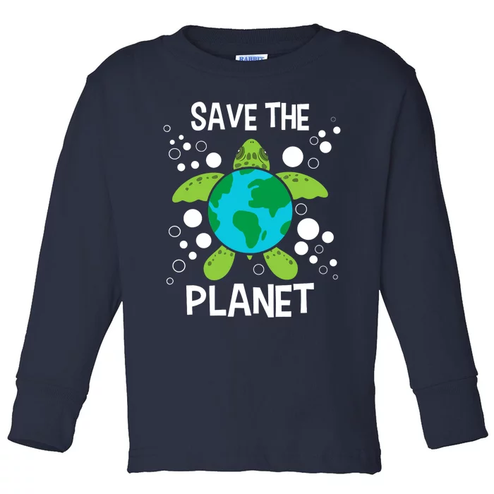 Save The Planet Environmental Protection Earth Day Climate Toddler Long Sleeve Shirt