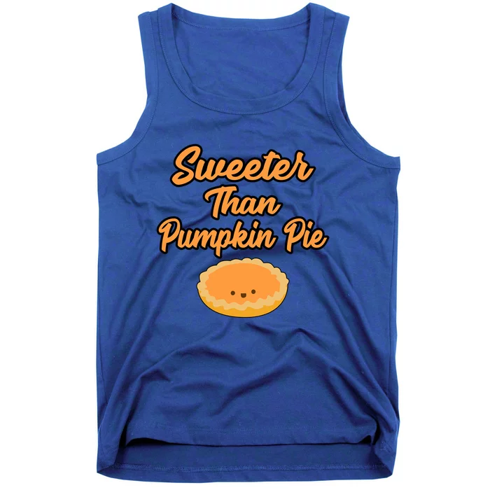 Sweeter Than Pumpkin Pie Gift Tank Top