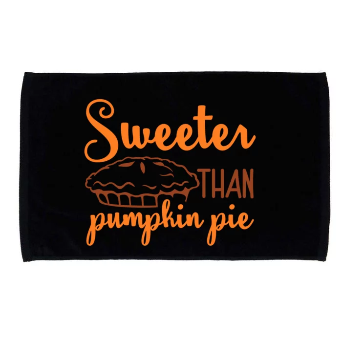 Sweeter Than Pumpkin Pie Thanksgiving Festive Gift Microfiber Hand Towel