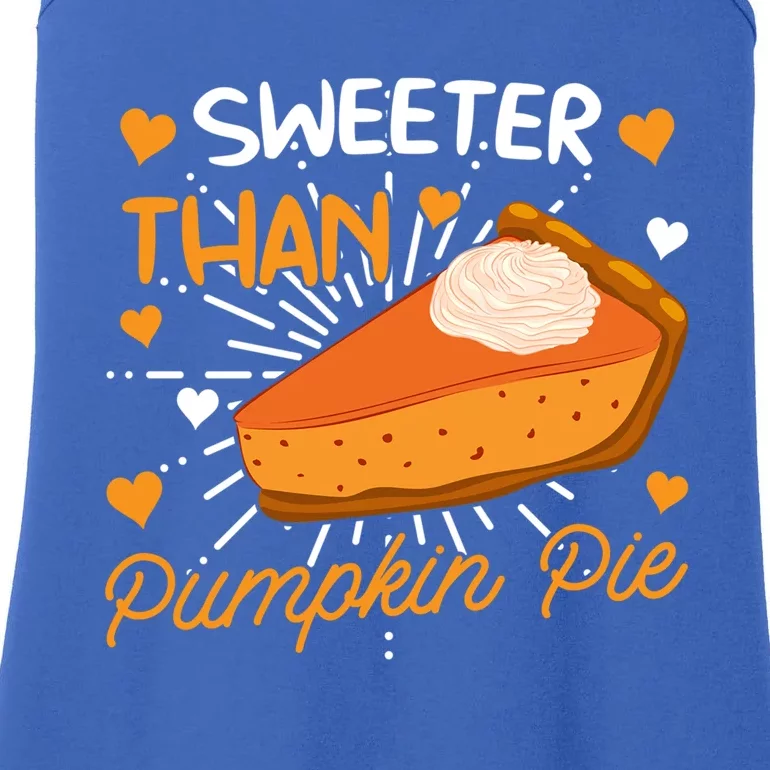 Sweeter Than Pumpkin Pie Thanksgiving Gift Ladies Essential Tank