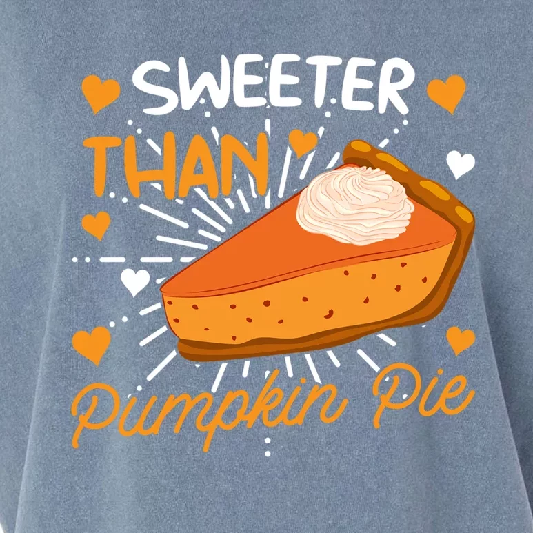 Sweeter Than Pumpkin Pie Thanksgiving Gift Garment-Dyed Women's Muscle Tee