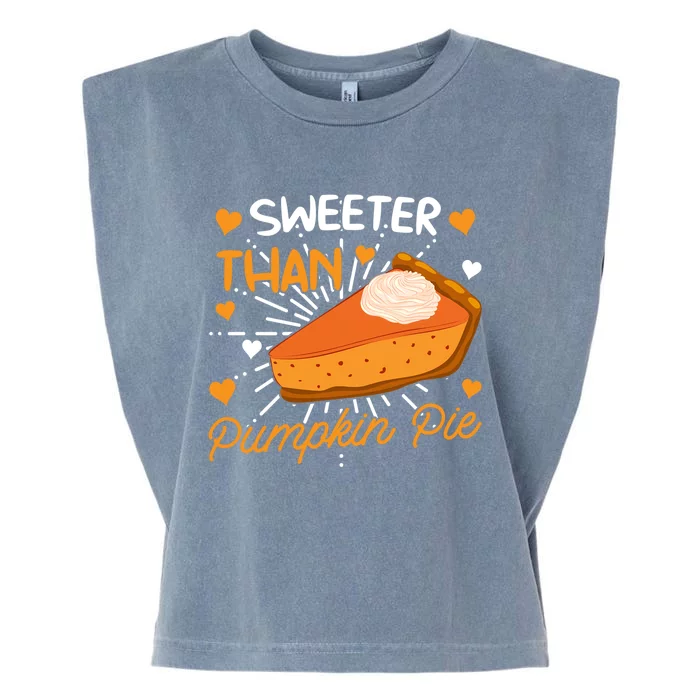 Sweeter Than Pumpkin Pie Thanksgiving Gift Garment-Dyed Women's Muscle Tee