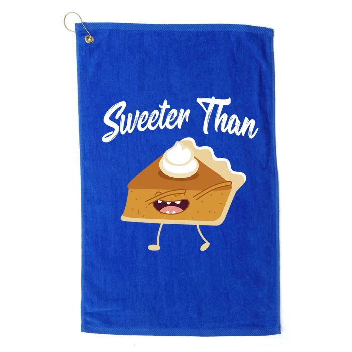 Sweeter Than Pumpkin Pie Thanksgiving Turkey Holiday Gift Platinum Collection Golf Towel