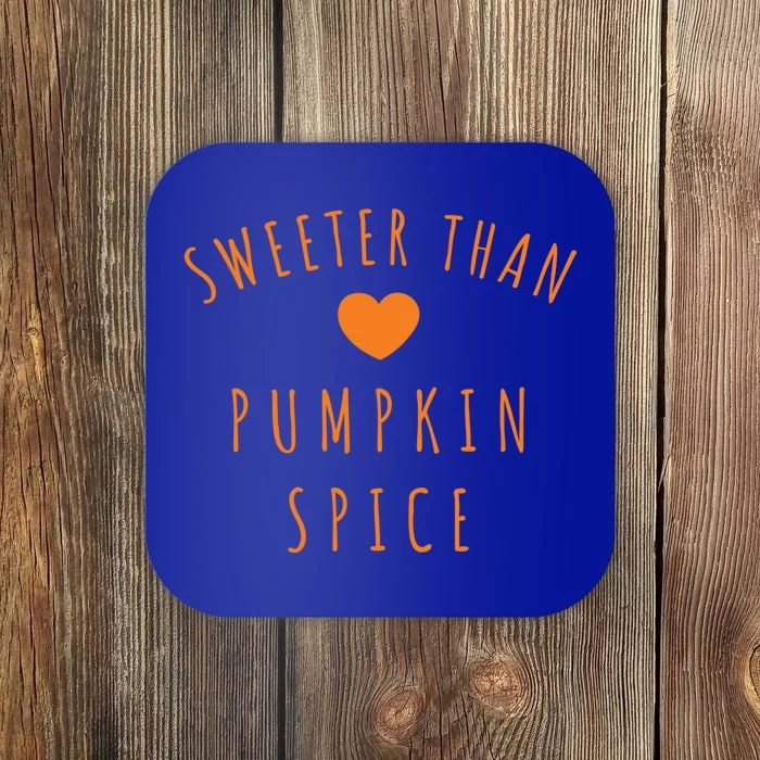 Sweeter Than Pumpkin Spice Nice Cute Fall Autumn Gift Coaster