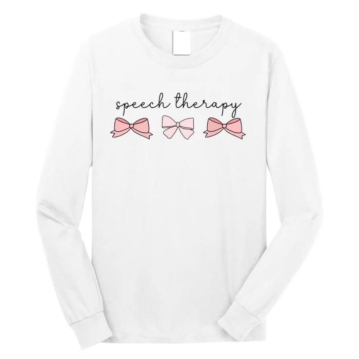 Speech Therapy Pinks Bows Coquette Slp Speech Pathology Long Sleeve Shirt