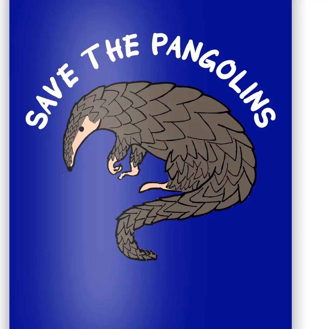 Save The Pangolins Gift Wildlife Conservation Gift Poster