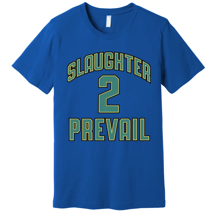 Slaughter Tow Prevail Hockey Premium T-Shirt