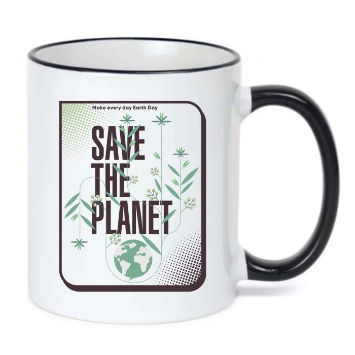 Save The Planet Make Every Day Earth Day Black Color Changing Mug