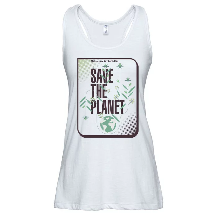 Save The Planet Make Every Day Earth Day Ladies Essential Flowy Tank