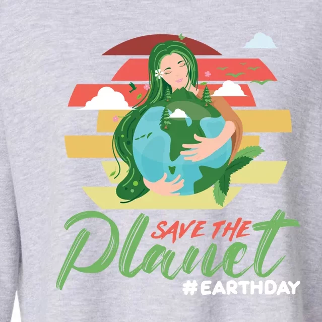 Save The Planet Earth Day Love Gift Cropped Pullover Crew