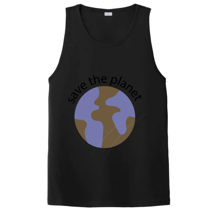 Save The Planet Great Gift Performance Tank