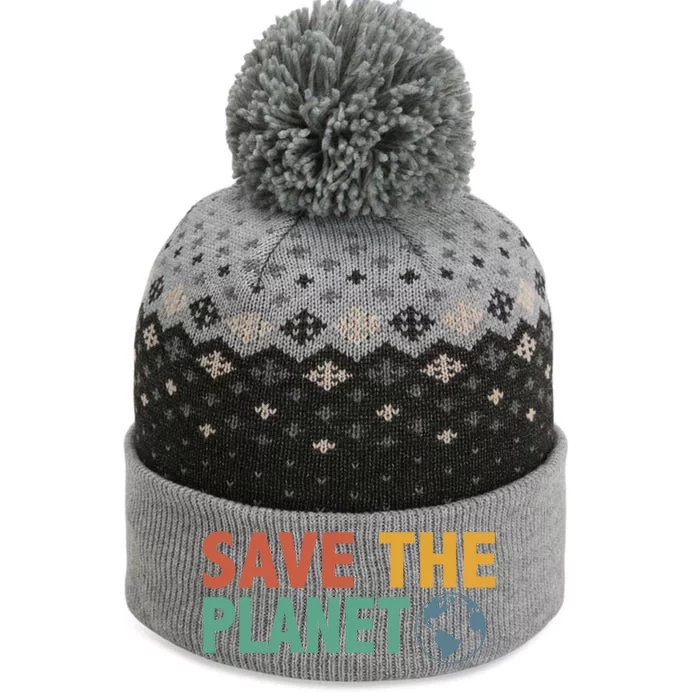 Save The Planet Happy Earth Day Gift The Baniff Cuffed Pom Beanie