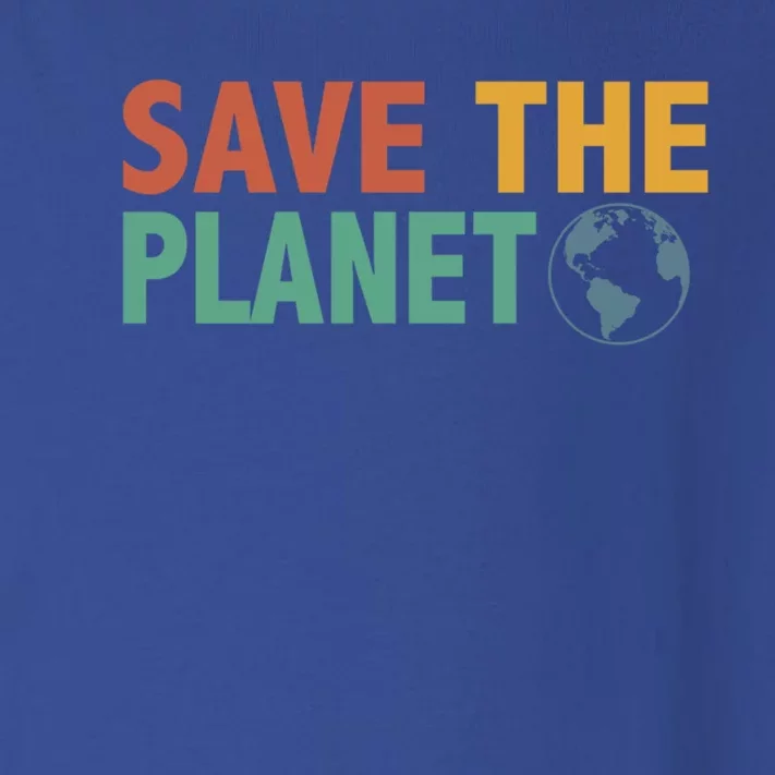 Save The Planet Happy Earth Day Gift Toddler Long Sleeve Shirt