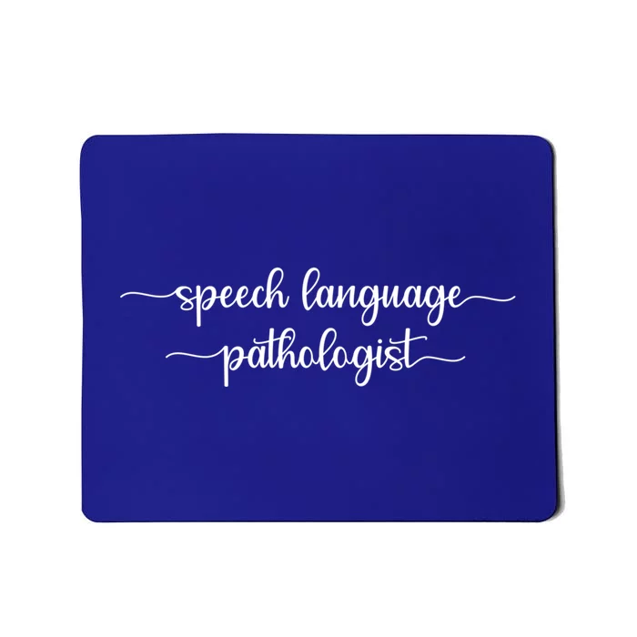 Speech Therapy Pathologist Funny Gift Mousepad