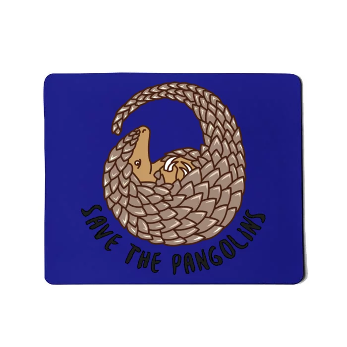 Save The Pangolins Gift Wildlife Conservation Gift Mousepad