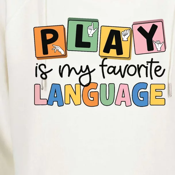 Speech Therapy Play Is My Favorite Language Slp Womens Funnel Neck Pullover Hood