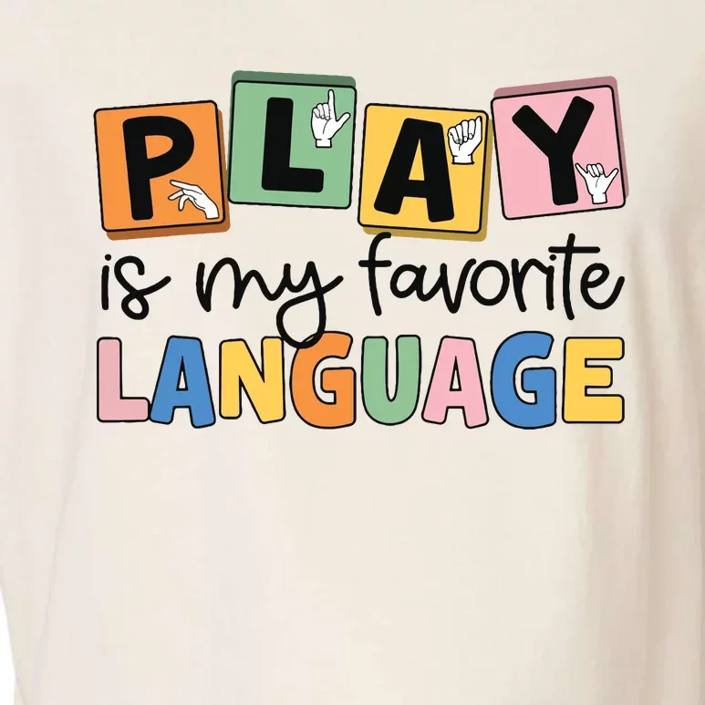 Speech Therapy Play Is My Favorite Language Slp Garment-Dyed Women's Muscle Tee