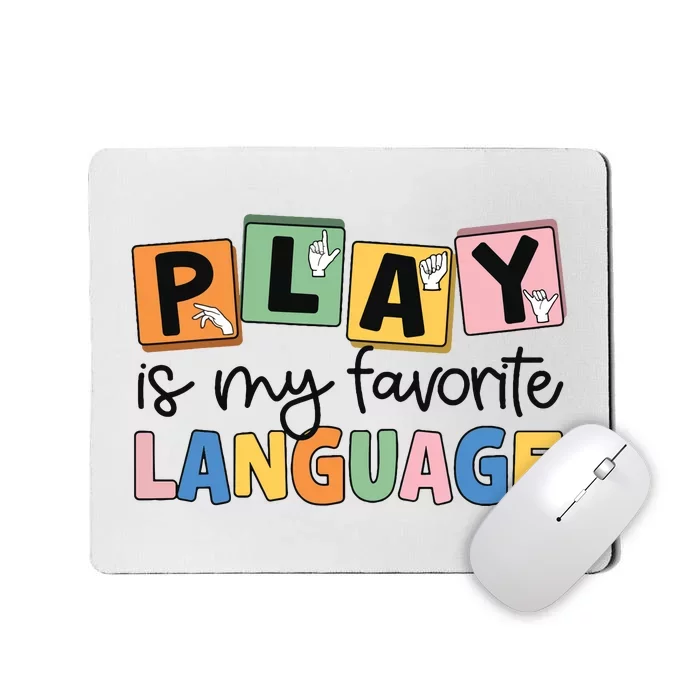 Speech Therapy Play Is My Favorite Language Slp Mousepad