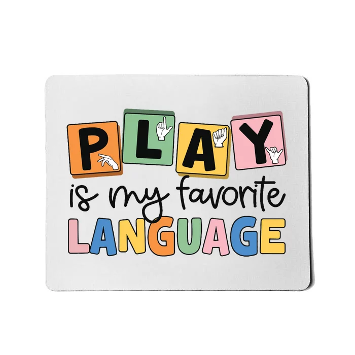 Speech Therapy Play Is My Favorite Language Slp Mousepad