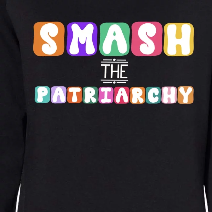 Smash The Patriarchy Cool Gift Womens California Wash Sweatshirt