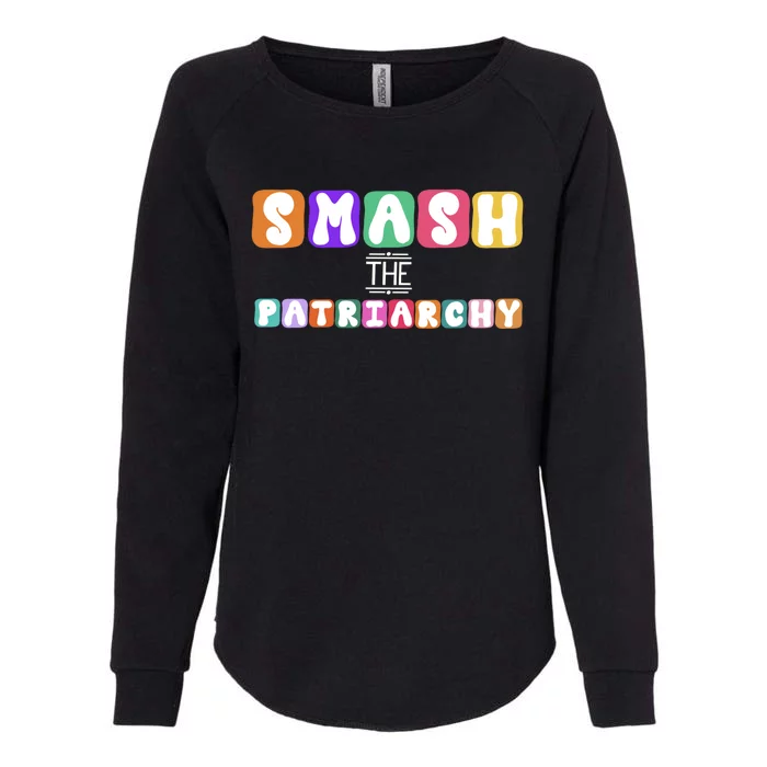 Smash The Patriarchy Cool Gift Womens California Wash Sweatshirt