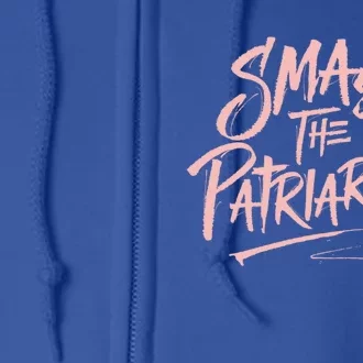 Smash The Patriarchy Meaningful Gift 'S Rights Gift Resist Full Zip Hoodie