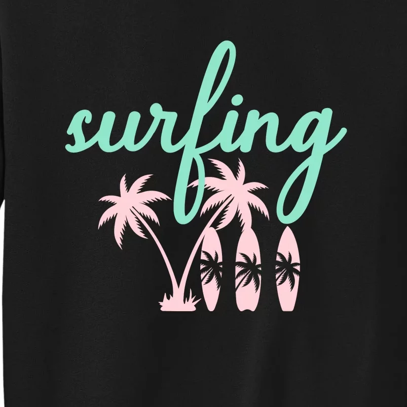 Surfing Turquoise Pink Palm Trees Surfboards Sweatshirt