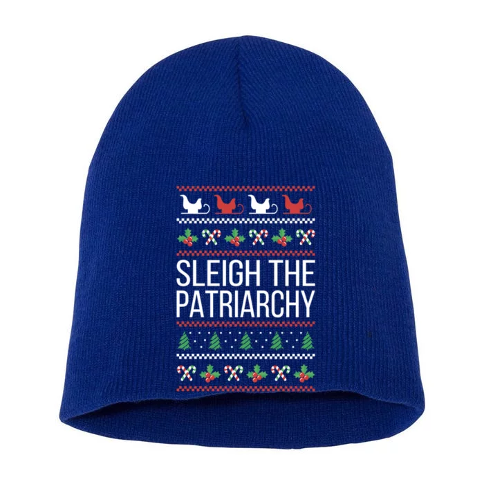 Sleigh The Patriarchy Feminist Christmas Lover Gift Short Acrylic Beanie