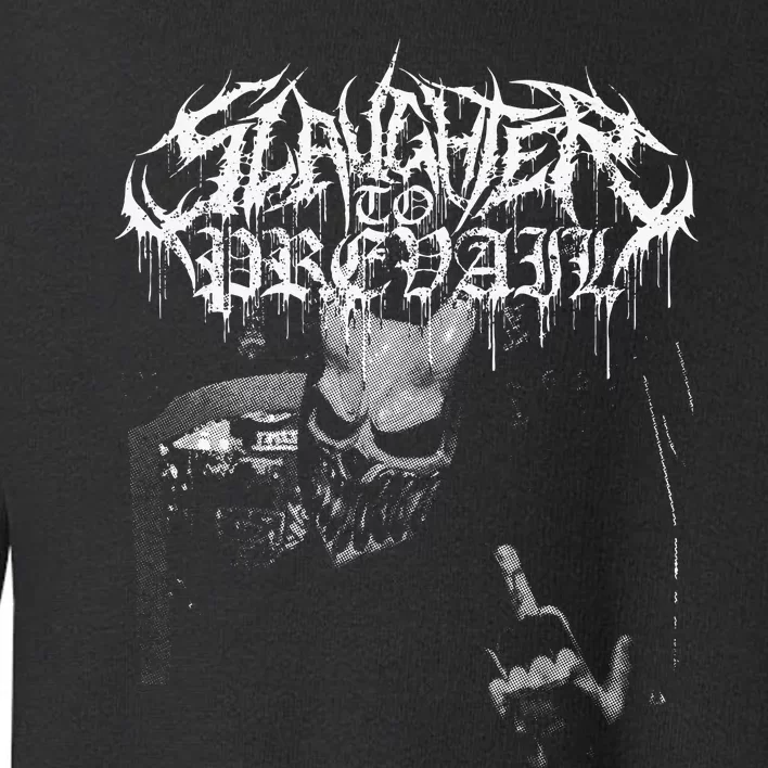 Slaughter to Prevail Toddler Sweatshirt