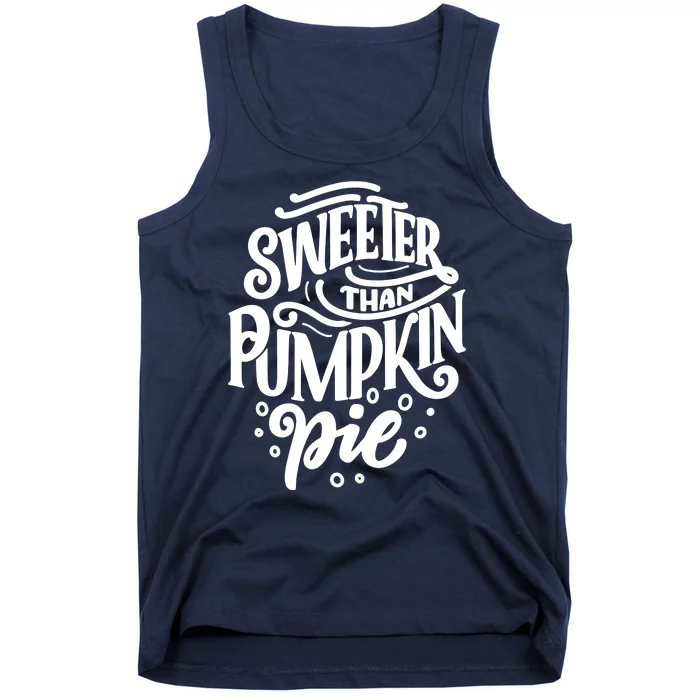 Sweeter Than Pumpkin Pie Tank Top