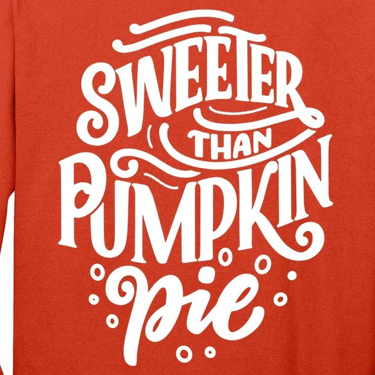 Sweeter Than Pumpkin Pie Tall Long Sleeve T-Shirt