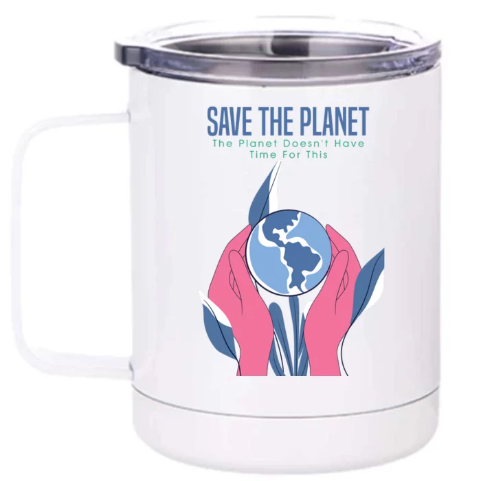 Save The Planet Front & Back 12oz Stainless Steel Tumbler Cup