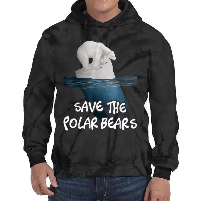 Save The Polar Bears Environmental Protection Earth Day Tie Dye Hoodie