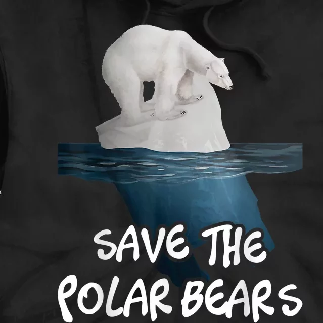 Save The Polar Bears Environmental Protection Earth Day Tie Dye Hoodie