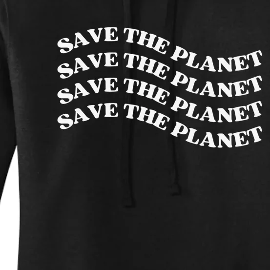 Save The Planet, Trendy Earth Day Women's Pullover Hoodie