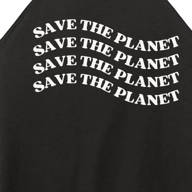 Save The Planet, Trendy Earth Day Women’s Perfect Tri Rocker Tank