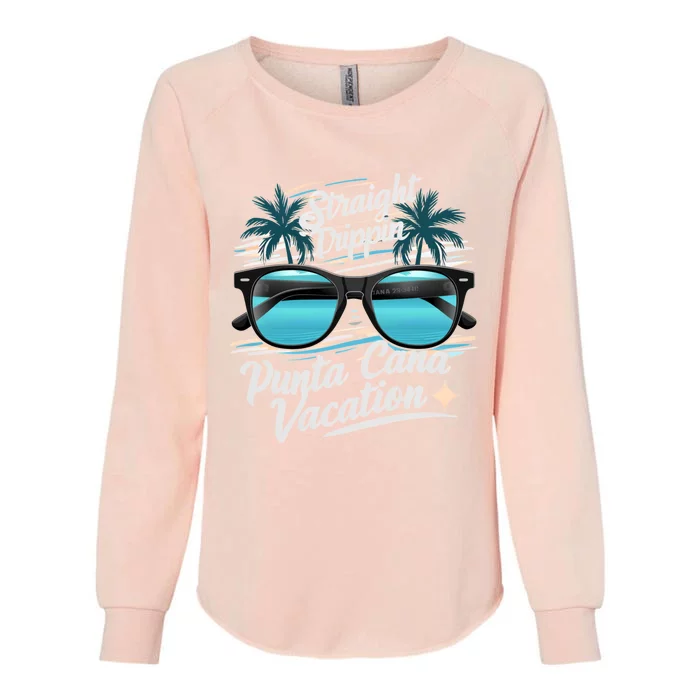 Straight Trippin Punta Cana 2024 Beach Summer Vacation Trip Great Gift Womens California Wash Sweatshirt